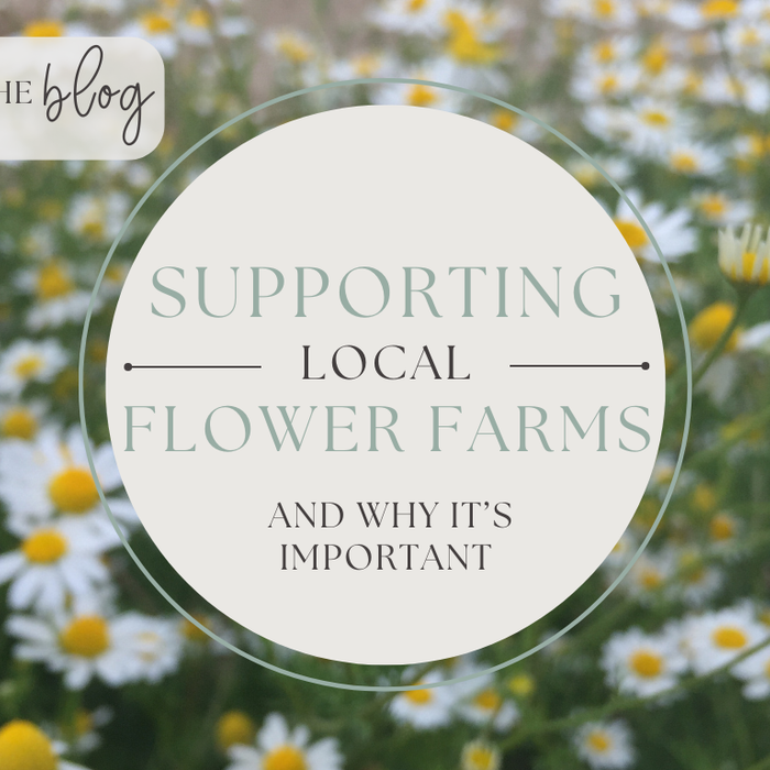 Why Supporting Local Flower Growers Matters