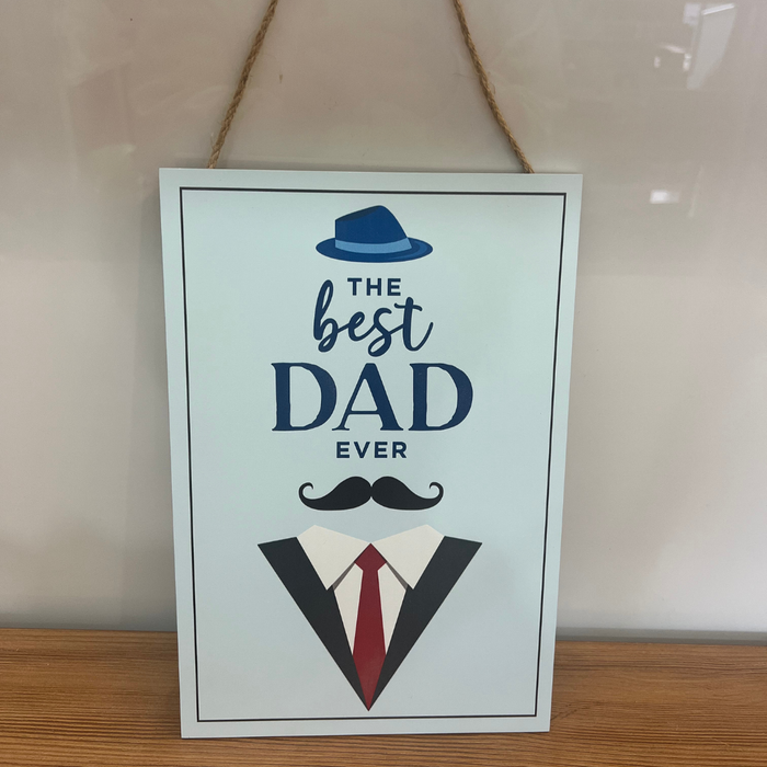 The Best Dad Ever Decorative hanging sign